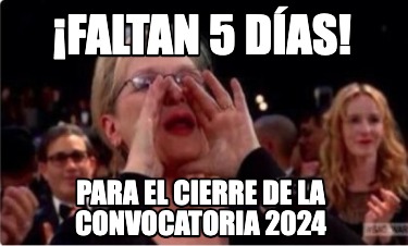 faltan-5-das-para-el-cierre-de-la-convocatoria-2024