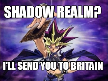 shadow-realm-ill-send-you-to-britain