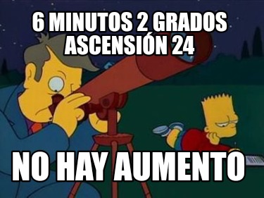 6-minutos-2-grados-ascensin-24-no-hay-aumento