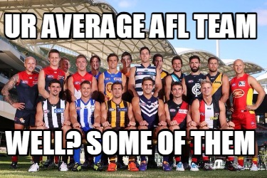 ur-average-afl-team-well-some-of-them