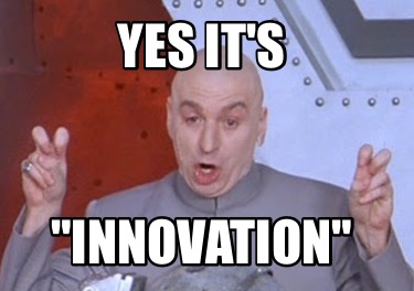 yes-its-innovation