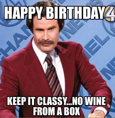 happy-birthday-keep-it-classyno-wine-from-a-box