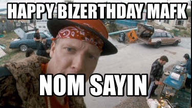 happy-bizerthday-mafk-nom-sayin