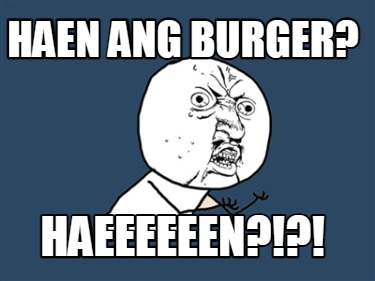 haen-ang-burger-haeeeeeen