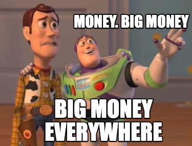 money.-big-money-big-money-everywhere