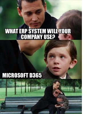 what-erp-system-will-your-company-use-microsoft-d365