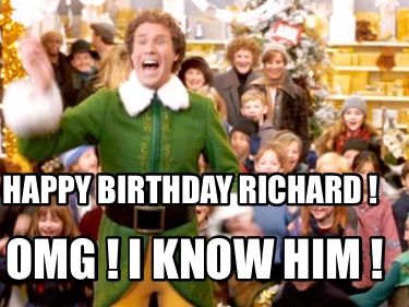 happy-birthday-richard-omg-i-know-him-14