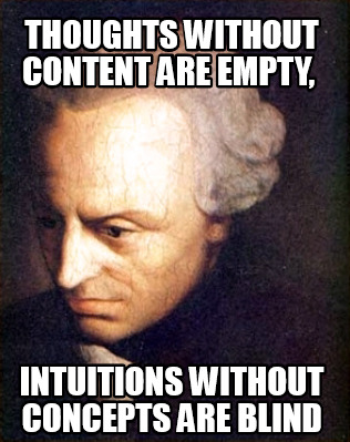 thoughts-without-content-are-empty-intuitions-without-concepts-are-blind9