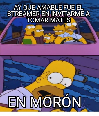 ay-que-amable-fue-el-streamer-en-invitarme-a-tomar-mates-en-morn