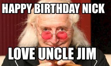 happy-birthday-nick-love-uncle-jim