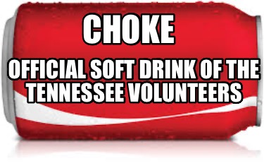 choke-official-soft-drink-of-the-tennessee-volunteers