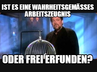 ist-es-eine-wahrheitsgemes-arbeitszeugnis-oder-freierfunden