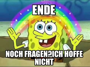 ende-noch-fragenich-hoffe-nicht