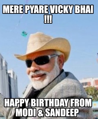 mere-pyare-vicky-bhai-happy-birthday-from-modi-sandeep