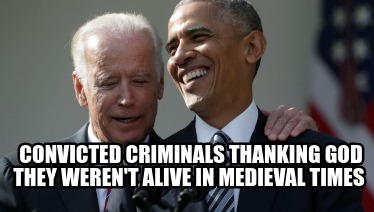 convicted-criminals-thanking-god-they-werent-alive-in-medieval-times