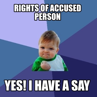 rights-of-accused-person-yes-i-have-a-say