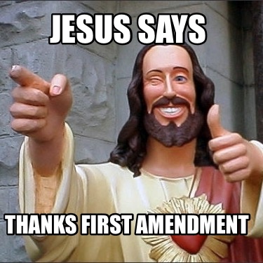 jesus-says-thanks-first-amendment