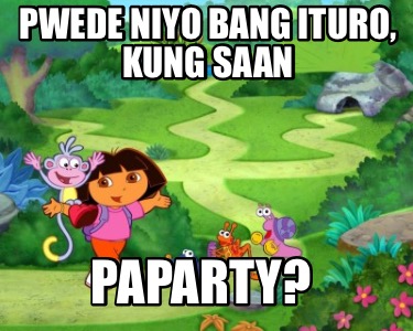 pwede-niyo-bang-ituro-kung-saan-paparty