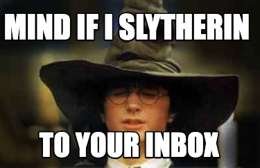 mind-if-i-slytherin-to-your-inbox