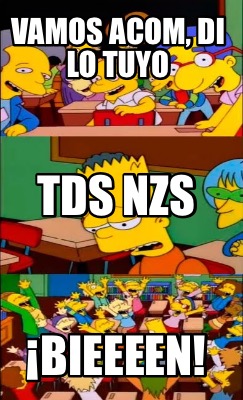 vamos-acom-di-lo-tuyo-bieeeen-tds-nzs