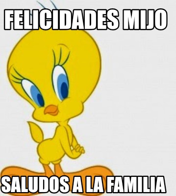 felicidades-mijo-saludos-a-la-familia