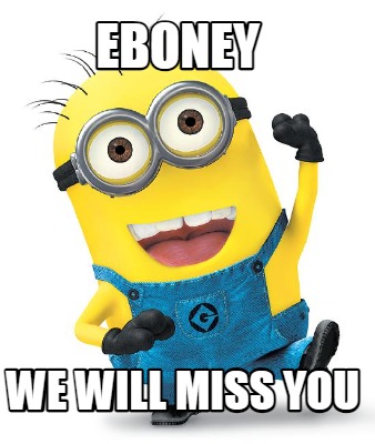 eboney-we-will-miss-you