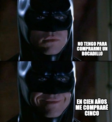 no-tengo-para-comprarme-un-bocadillo-en-cien-aos-me-comprar-cinco