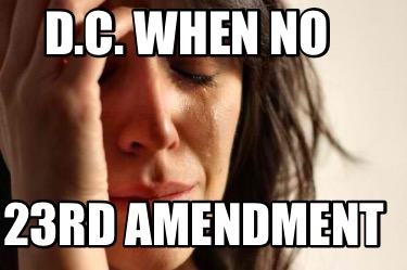 d.c.-when-no-23rd-amendment