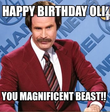 happy-birthday-oli-you-magnificent-beast