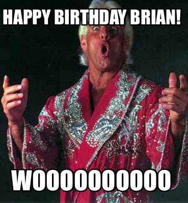 happy-birthday-brian-woooooooooo