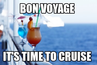 bon-voyage-its-time-to-cruise