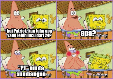 hai-patrick-kau-tahu-apa-yang-lebih-lucu-dari-24-apa-pt-minta-sumbangan