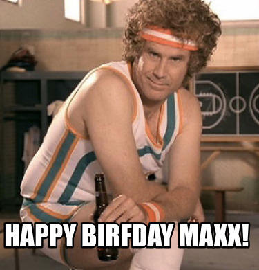 happy-birfday-maxx