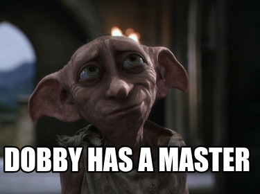 dobby-has-a-master