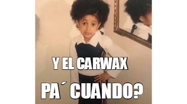 y-el-carwax-pa-cuando