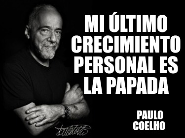 mi-ltimo-crecimiento-personal-es-la-papada-paulo-coelho