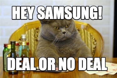 hey-samsung-deal-or-no-deal