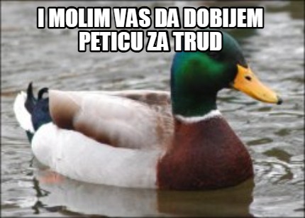 i-molim-vas-da-dobijem-peticu-za-trud