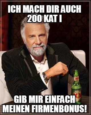 ich-mach-dir-auch-200-kat-i-gib-mir-einfach-meinen-firmenbonus