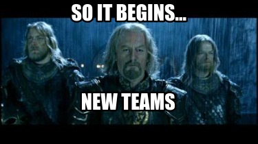 so-it-begins...-new-teams