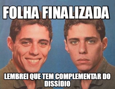 folha-finalizada-lembrei-que-tem-complementar-do-dissdio