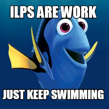 ilps-are-work-just-keep-swimming