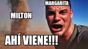 milton-margarita-ah-viene