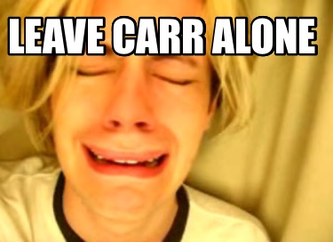 leave-carr-alone