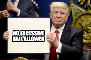 no-excessive-bail-allowed