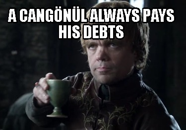 a-cangnl-always-pays-his-debts