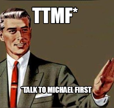 ttmf-talk-to-michael-first