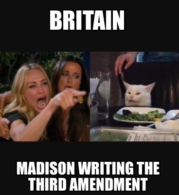 britain-madison-writing-the-third-amendment