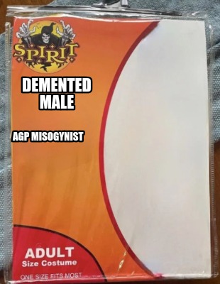 demented-male-agp-misogynist