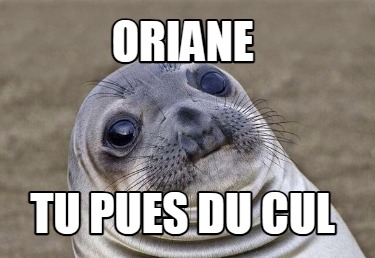 oriane-tu-pues-du-cul